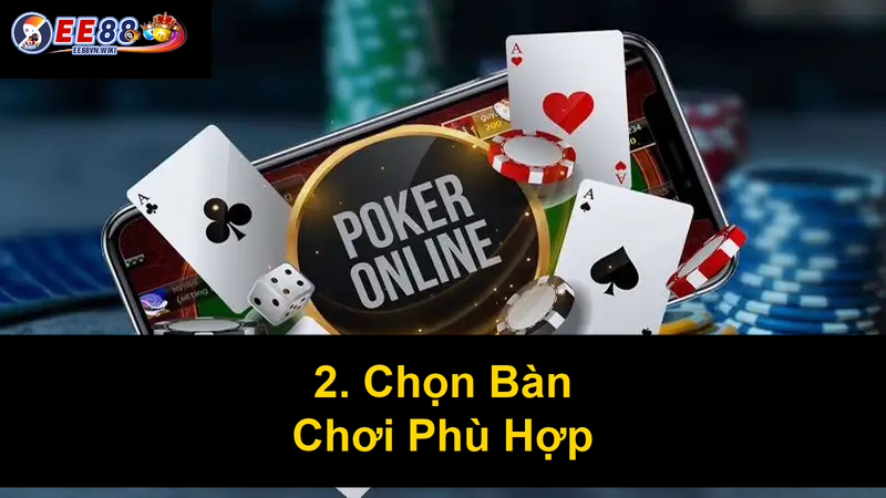 2 Chọn Bàn Chơi Phù Hợp