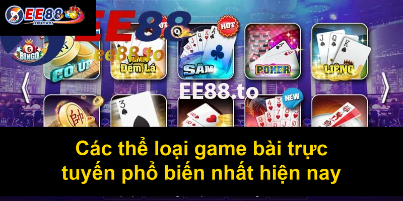 Các thể loại game bài trực tuyến phổ biến nhất hiện nay