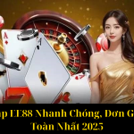 Đăng Nhập EE88 Nhanh Chóng, Đơn Giản Và An Toàn Nhất 2025