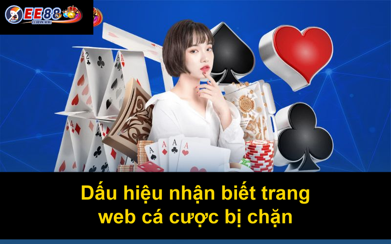Dấu hiệu nhận biết trang web cá cược bị chặn