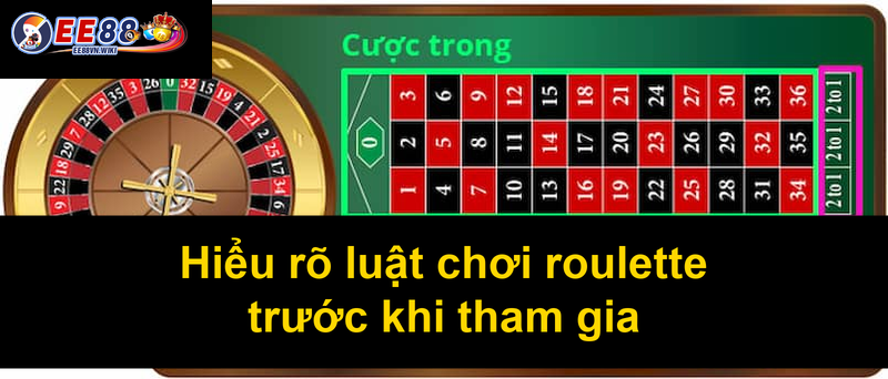 Hiểu rõ luật chơi roulette trước khi tham gia