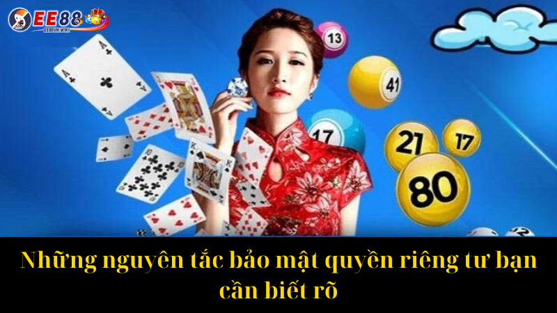 Những nguyên tắc bảo mật quyền riêng tư bạn cần biết rõ