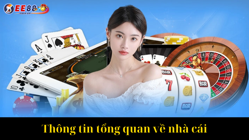 Thông tin tổng quan về nhà cái